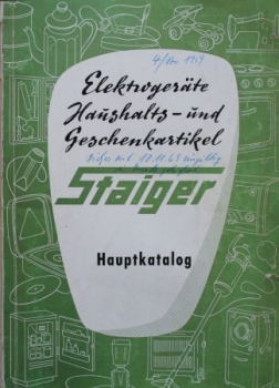 Staiger Catalog "Elektrogeraete, Haushaltsartikel, Spielwaren" 1959 Mailorder-Company-Yearbook (9692)